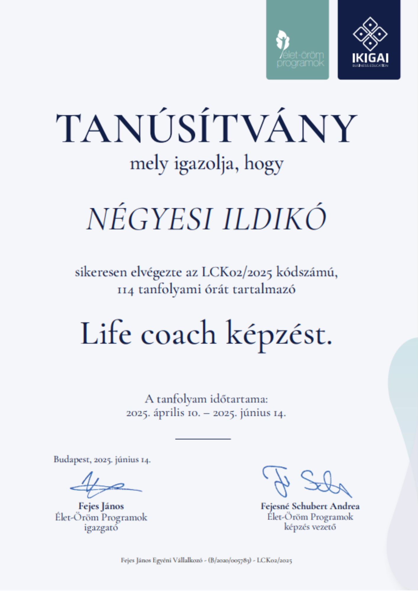Négyesi Ildikó life coach képzés tanúsítvány - Élet-Öröm programok.